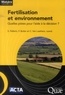 Sylvain Pellerin et Fabienne Butler - Fertilisation et environnement - Quelles pistes pour l'aide à la décision ?.