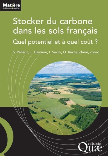 Stocker du carbone dans les sols français. Quel potentiel et à quel coût ?