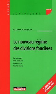 Sylvain Pérignon - Le nouveau régime des divisions foncières.