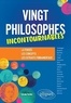 Sylvain Portier - Vingt philosophes incontournables - La pensée, les concepts, les extraits fondamentaux.