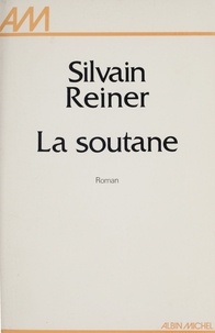 Sylvain Reiner - La Soutane.