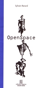 Sylvain Renard - OpenSpace - Comédie technologique.