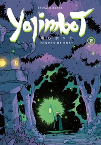 Yojimbot Volume 2: Nights of Rust