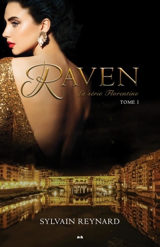 Sylvain Reynard - Florentine  : Raven.
