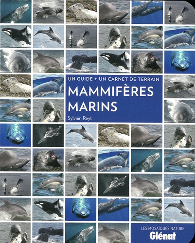 Mammifères marins. Un guide + un carnet de terrain