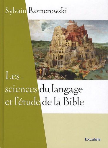 Sylvain Romerowski - Les sciences du langage et l'étude de la Bible.