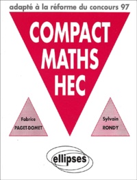Sylvain Rondy et Fabrice Paget-Domet - Compact Maths Hec.