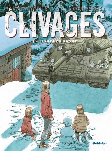 Clivages Tome 1 Lignes de front