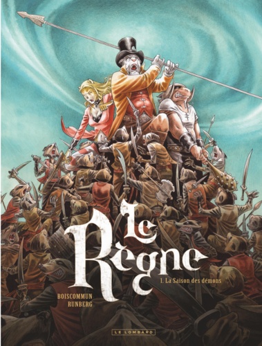 Le règne Tome 1 La saison des démons