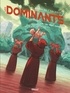 Sylvain Runberg et Marcial Toledano - Les Dominants Tome 2 : Les dieux stellaires.