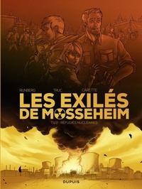 Sylvain Runberg et Olivier Truc - Les Exilés de Mosseheim - Tome 1 - Réfugiés Nucléaires.
