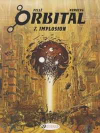 Sylvain Runberg et Serge Pellé - Orbital Tome 7 : Implosion.