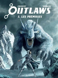 Outlaws - Tome 3 - Prémisses