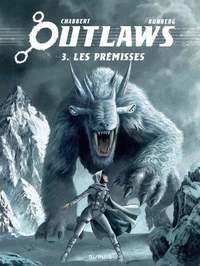 Outlaws - Tome 3 - Prémisses