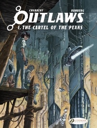 Sylvain Runberg et Eric Chabbert - Outlaws - Volume 1 - The Cartel of the Peaks.