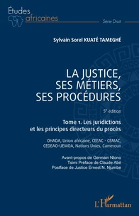 La justice, ses métiers, ses procédures