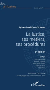 La justice, ses métiers, ses procédures