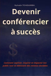 Devenir conférencier à succès