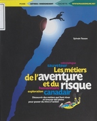 Sylvain Tesson et Étienne Bréchignac - Les métiers de l'aventure et du risque.