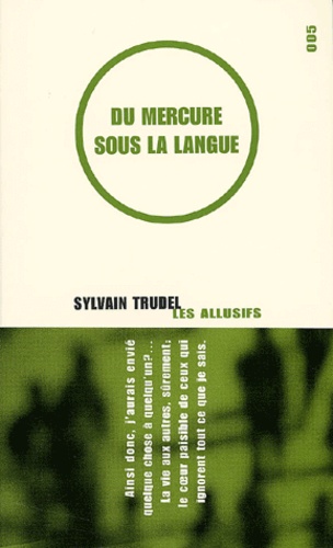 Sylvain Trudel - Du Mercure Sous La Langue.