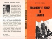 Sylvain Upfer - Socialisme et église en Tanzanie.