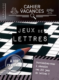 Sylvain Vandeecresse - Cahier de vacances Larousse (adultes) spécial jeux de lettres.