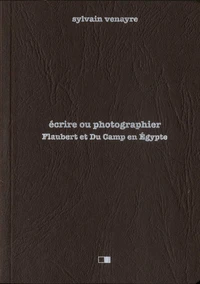 Ecrire ou photographier