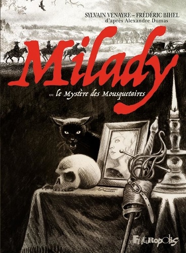 Milady ou le Mystère des Mousquetaire