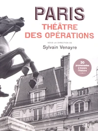 Paris, théâtre des opérations