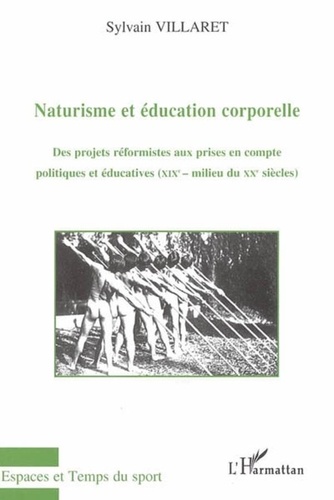 Sylvain Villaret - Naturisme et éducation corporelle.