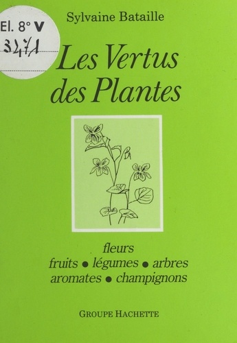 Les vertus des plantes