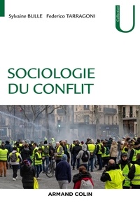 Sylvaine Bulle et Federico Tarragoni - Sociologie du conflit.