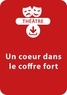 Sylvaine Hinglais - THEATRALE  : Un coeur dans le coffre fort (10-11 ans) - Une pièce de théâtre à télécharger.