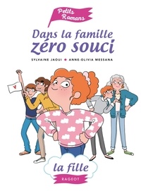 Sylvaine Jaoui - Dans la famille Zéro Souci... La fille.
