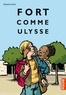 Sylvaine Jaoui - Fort comme Ulysse.