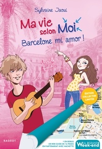 Sylvaine Jaoui - Ma vie selon Moi Tome 10 : Barcelone mi amor !.