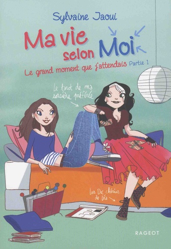 Sylvaine Jaoui et  Colonel Moutarde - Ma vie selon Moi Tome 5 : Le grand moment que j'attendais - Partie 1.