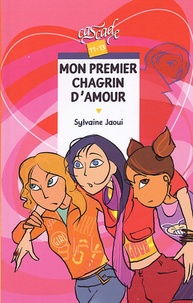 Sylvaine Jaoui - Mon premier chagrin d'amour.