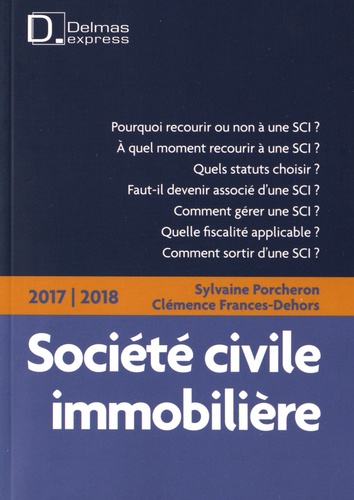Sylvaine Porcheron et Clémence Frances-Dehors - Société civile immobilière - Mode d'emploi.