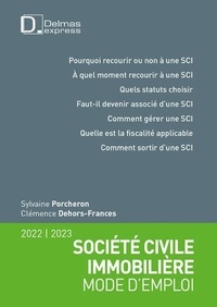 Sylvaine Porcheron et Clémence Frances-Dehors - Société civile immobilière - Mode d'emploi.