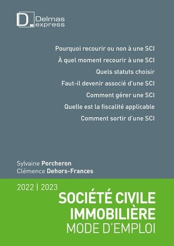 Société civile immobilière. Mode d'emploi  Edition 2022-2023