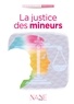 Sylvaine Villeneuve - La justice des mineurs.