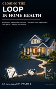 Closing the Loop in Home Health