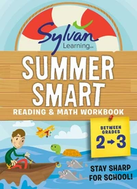Sylvan Summer Smart Workbook: Between Grades 2 &amp; 3