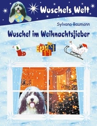 Sylvana Baumann - Wuschel im Weihnachtsfieber.