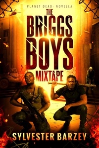  Sylvester Barzey - The Briggs Boys Mixtape - Planet Dead, #2.