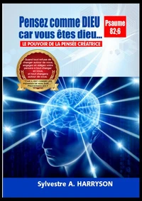 Pensez comme Dieu car vous etes dieu