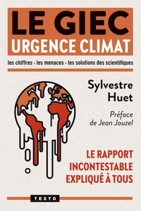 Sylvestre Huet - GIEC urgence climat - Le rapport incontestable expliqué à tous.