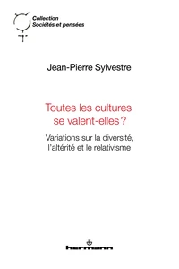 Toutes les cultures se valent-elles ?