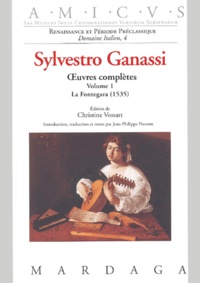 Sylvestro Ganassi - Oeuvres Completes. Volume 1, La Fontegara (1535).